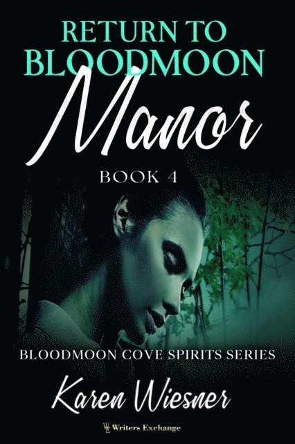 Karen Wiesner - Return to Bloodmoon Manor, E-bok