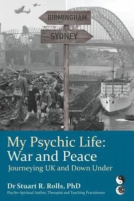 Stuart R Rolls - My Psychic Life, War and Peace, Häftad. Tillgänglighet: Lägg i varukorg