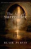 Blair Purvis - The Art of Surrender, Häftad. Tillgänglighet: Lägg i varukorg