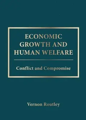 Vernon Routley - Economic Growth and Human Welfare, Häftad. Tillgänglighet: Lägg i varukorg