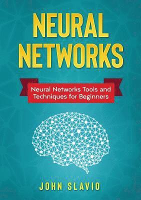 John Slavio - Neural Networks, Häftad. Tillgänglighet: Lägg i varukorg