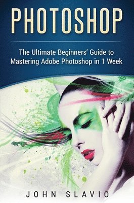John Slavio - Photoshop, Inbunden. Tillgänglighet: Lägg i varukorg
