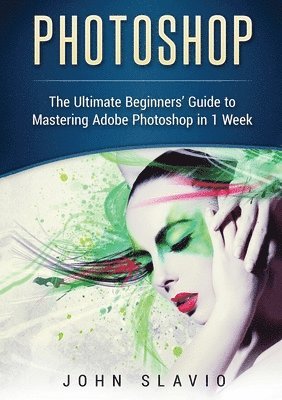 John Slavio - Photoshop, Häftad. Tillgänglighet: Lägg i varukorg