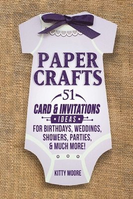 Kitty Moore - Paper Crafts, Häftad. Tillgänglighet: Lägg i varukorg