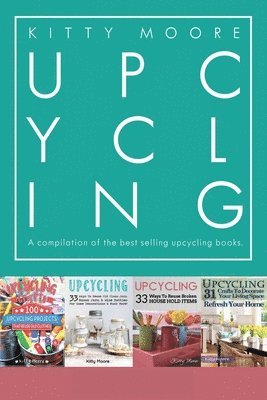 Kitty Moore - Upcycling Crafts Boxset Vol 1, Häftad. Tillgänglighet: Lägg i varukorg