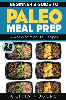 Olivia Rogers - Paleo Meal Prep, Häftad. Tillgänglighet: Lägg i varukorg