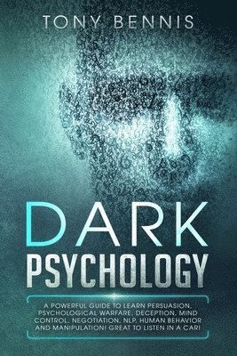 Tony Bennis - Dark Psychology, Häftad. Tillgänglighet: Lägg i varukorg