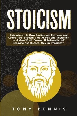 Tony Bennis - Stoicism, Häftad. Tillgänglighet: Lägg i varukorg