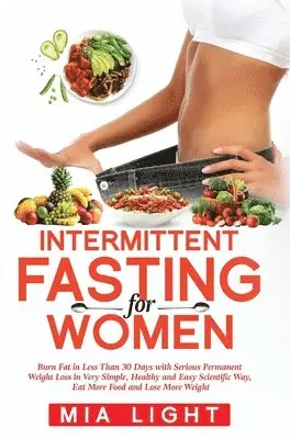 Mia Light - Intermittent Fasting for Women, Inbunden. Tillgänglighet: Lägg i varukorg