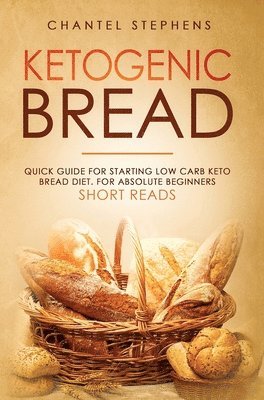 Chantel Stephens - Ketogenic Bread, Inbunden. Tillgänglighet: Lägg i varukorg
