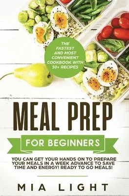 Mia Light - Meal Prep for Beginners, Inbunden. Tillgänglighet: Lägg i varukorg