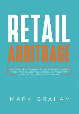 Tony Bennis - Retail Arbitrage, Inbunden. Tillgänglighet: Lägg i varukorg