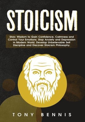 Tony Bennis - Stoicism, Inbunden. Tillgänglighet: Lägg i varukorg