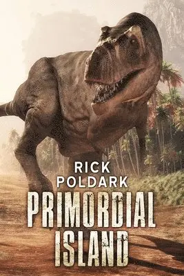 Rick Poldark - Primordial Island, Häftad. Tillgänglighet: Lägg i varukorg