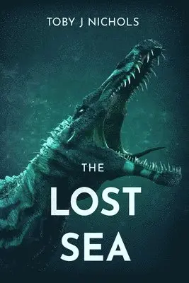 Toby J. Nichols - The Lost Sea, Häftad. Tillgänglighet: Lägg i varukorg