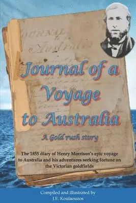 John Elliot Koulaouzos - Journal of a Voyage to Australia, Häftad. Tillgänglighet: Lägg i varukorg
