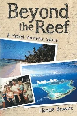 Michele Browne - Beyond the Reef, Häftad. Tillgänglighet: Lägg i varukorg
