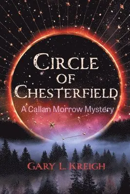 Gary L Kreigh - Circle of Chesterfield, Häftad. Tillgänglighet: Lägg i varukorg