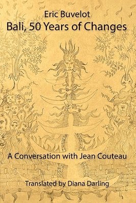 Eric Buvelot, Jean Couteau - Bali, 50 Years of Changes, Häftad. Tillgänglighet: Lägg i varukorg