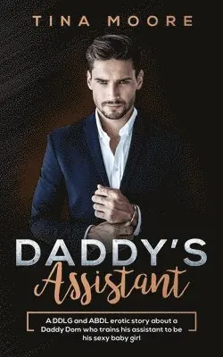 Tina Moore - Daddy's Assistant, Häftad. Tillgänglighet: Lägg i varukorg