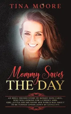 Tina Moore - Mommy Saves the Day, Häftad. Tillgänglighet: Lägg i varukorg