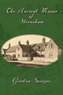 Gordon Sawyer - Ancient Manor of Strensham, Häftad. Tillgänglighet: Lägg i varukorg