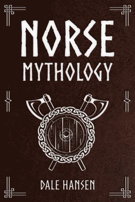 Dale Hansen - Norse Mythology, Häftad. Tillgänglighet: Lägg i varukorg