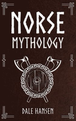 Dale Hansen - Norse Mythology, Inbunden. Tillgänglighet: Lägg i varukorg
