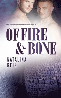 Natalina Reis - Of Fire and Bone, Häftad. Tillgänglighet: Lägg i varukorg