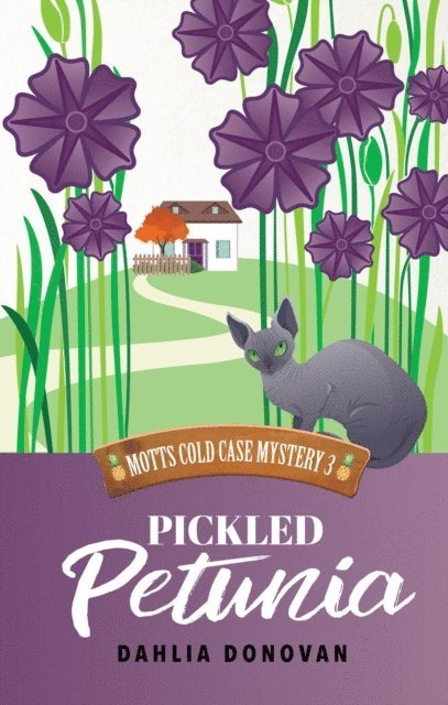 Dahlia Donovan - Pickled Petunia, E-bok