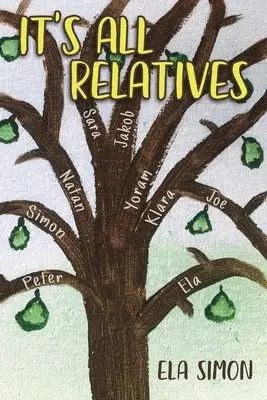 Ela Simon - It's All Relatives, Häftad. Tillgänglighet: Lägg i varukorg