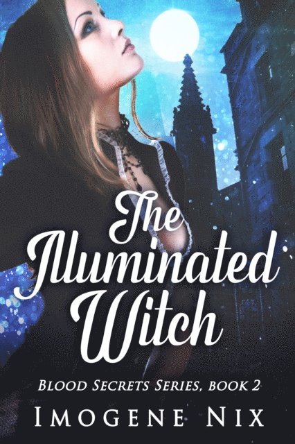 Imogene Nix - Illuminated Witch, E-bok