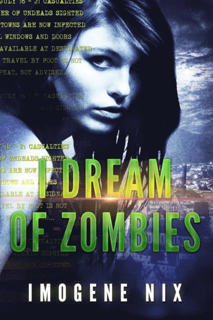 Imogene Nix - I Dream of Zombies, E-bok
