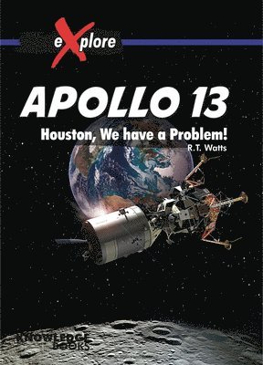 Robyn Watts - Apollo 13: Houston, We Have a Problem!, Häftad