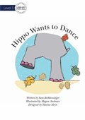 Hippo Wants To Dance
