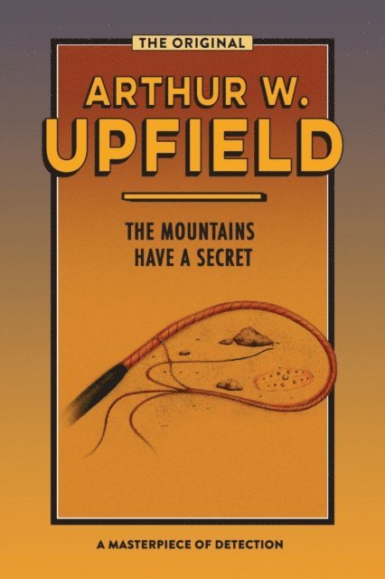 Arthur W. Upfield - Mountains Have a Secret, E-bok