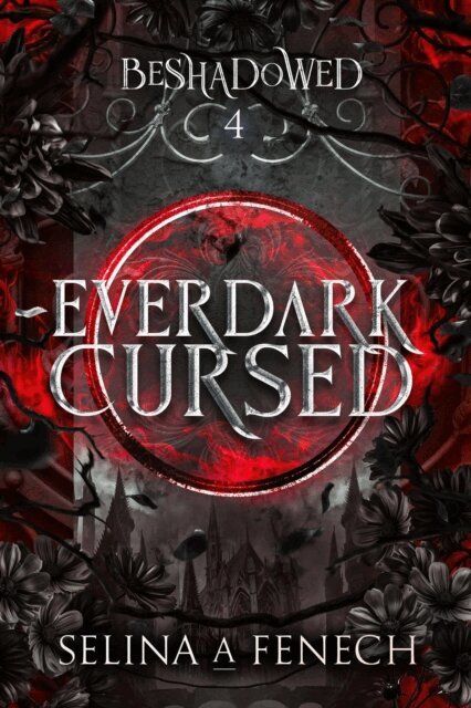 Selina A. Fenech - Everdark Cursed, E-bok