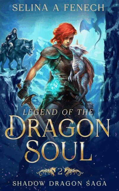 Selina A. Fenech - Legend of the Dragon Soul, E-bok
