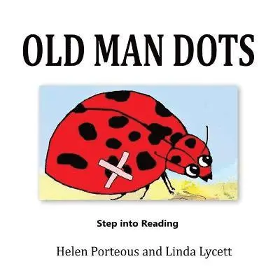 Helen Porteous, Lycett Linda - Old Man Dots, Häftad. Tillgänglighet: Lägg i varukorg