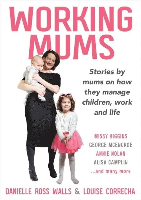 Louise Correcha, Danielle Ross Walls - Working Mums, E-bok. Tillgänglighet: Lägg i varukorg
