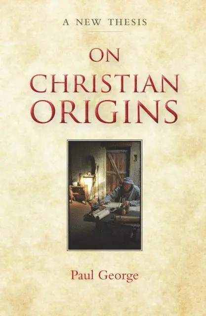 Paul George - On Christian Origins, E-bok. Tillgänglighet: Lägg i varukorg