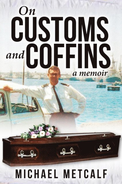 Michael Metcalf - On Customs and Coffins, E-bok