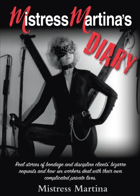 Mistress Martina - Mistress Martina's Diary, E-bok
