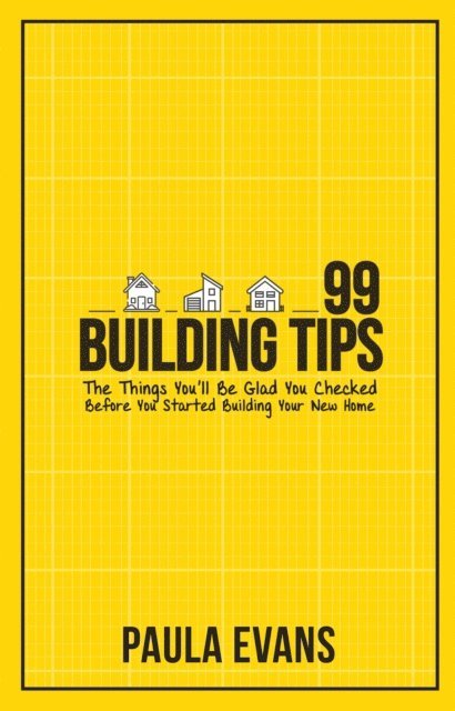 Paula Evans - 99 Building Tips, E-bok. Tillgänglighet: Lägg i varukorg