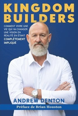 Andrew Denton - Kingdom Builders French Paperback, Häftad