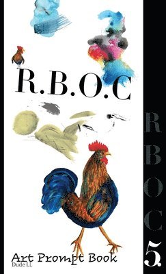 Dude Ll. - R.B.O.C 5, Inbunden