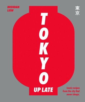 Caryn Liew, Brendan Liew - Tokyo Up Late, Inbunden. Tillgänglighet: Tillfälligt slut
