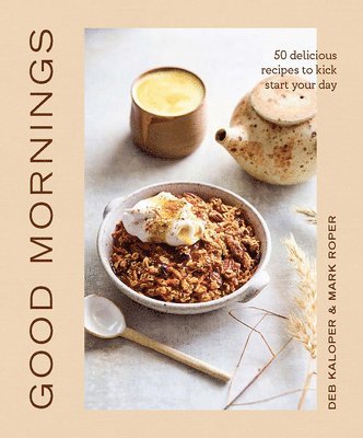 Deborah Kaloper - Good Mornings, Inbunden. Tillgänglighet: Tillfälligt slut