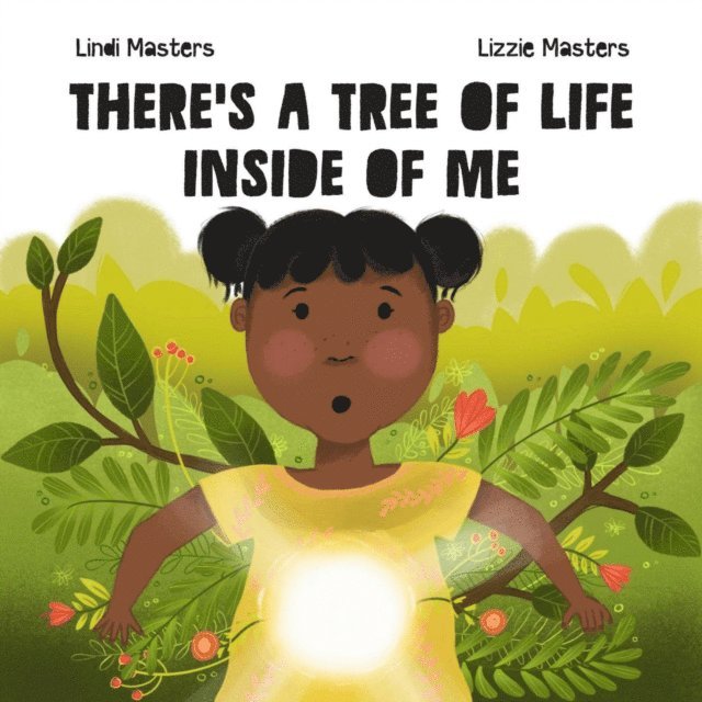 Lindi Masters - There's a tree of life inside of me, E-bok