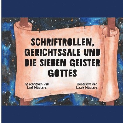 Lindi Masters - Schriftrollen, Gerichte und die Sieben Geister Gottes, Häftad